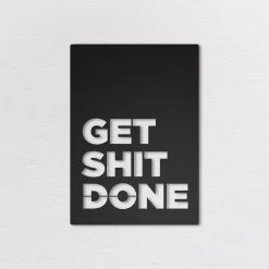 Get Shit Done Industrieel Metalen Wanddecoratie